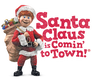 SANTA CLAUS IS COMIN' TO TOWN