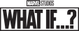 WHAT IF...?