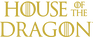 HOUSE OF THE DRAGON
