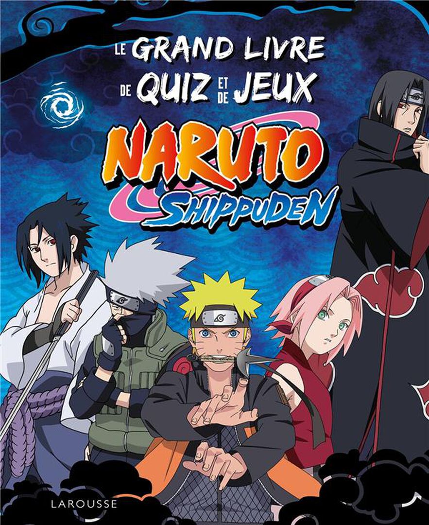Livre | Naruto Shippuden | Le Grand Livre De Quiz Et De Jeux