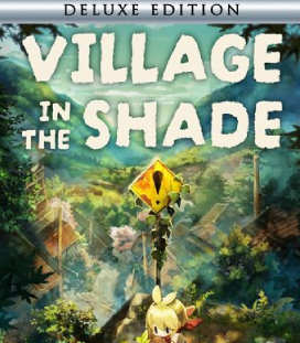Village In The Shade Deluxe Edition