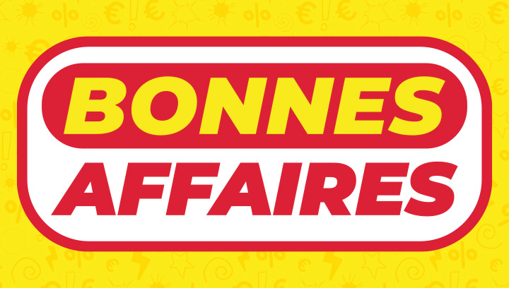 Les Bonnes Affaires sont l&agrave; : profitez des promotions !