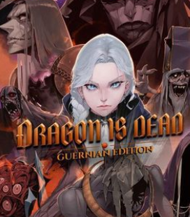 Dragon Is Dead Guernian Edition